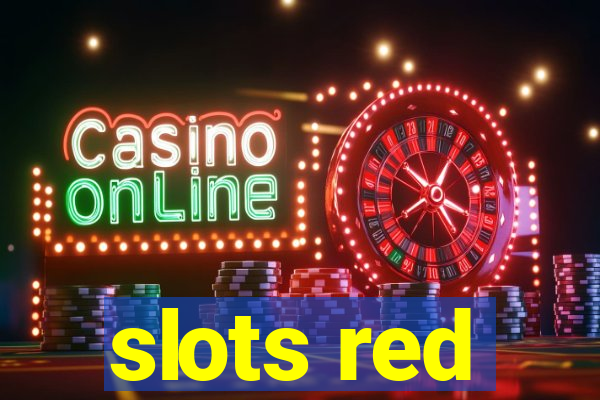 slots red