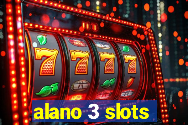 alano 3 slots