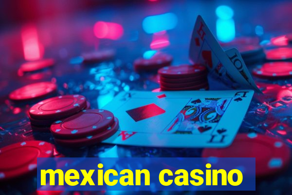 mexican casino