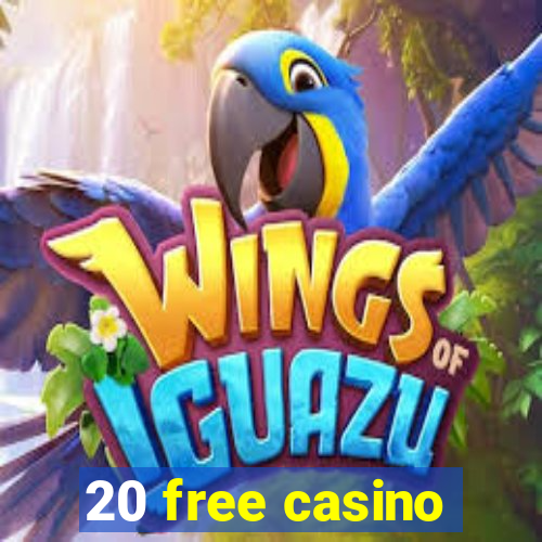 20 free casino