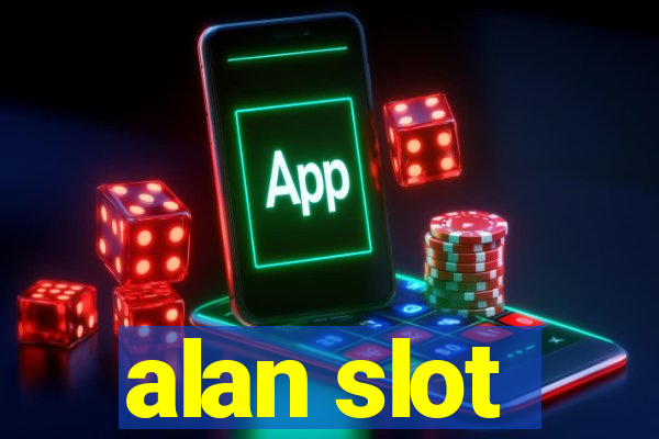 alan slot