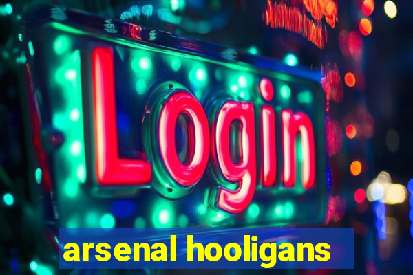 arsenal hooligans