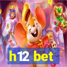 h12 bet