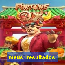 meus resultados movel hoje