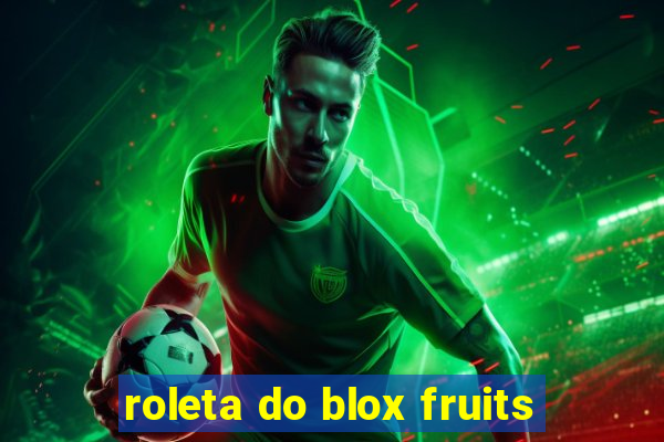 roleta do blox fruits