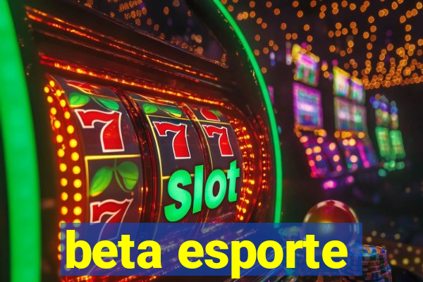 beta esporte