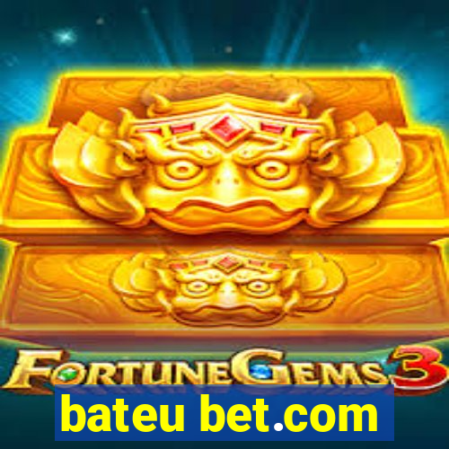 bateu bet.com