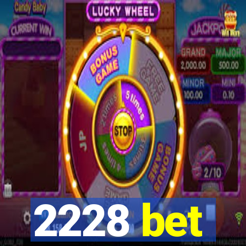 2228 bet