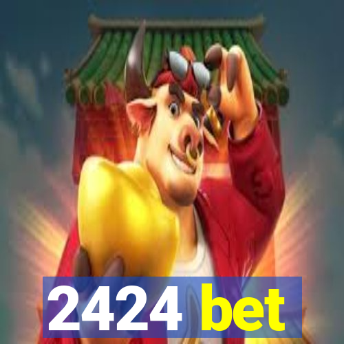 2424 bet