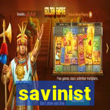 savinist