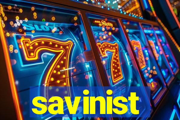 savinist