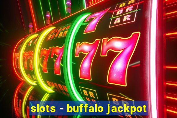 slots - buffalo jackpot