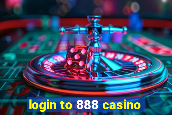 login to 888 casino