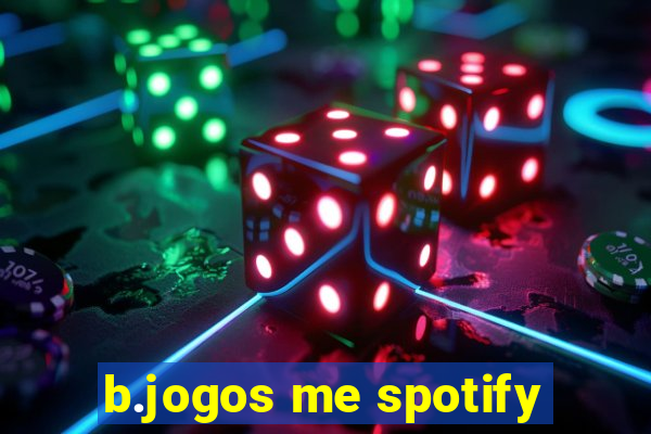 b.jogos me spotify