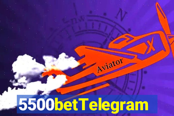 5500betTelegram