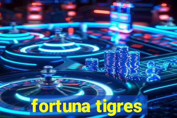 fortuna tigres