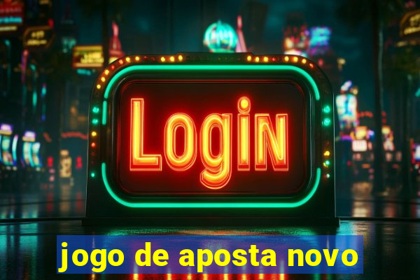 jogo de aposta novo