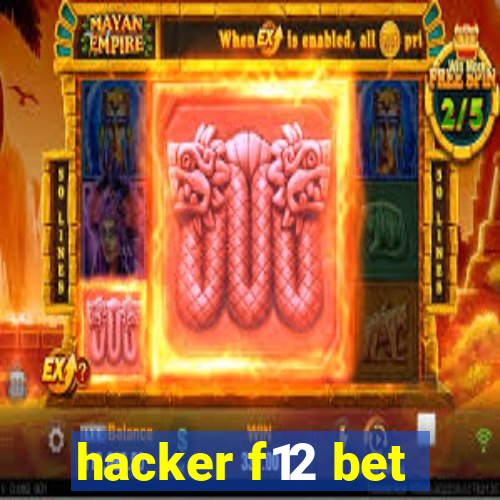 hacker f12 bet