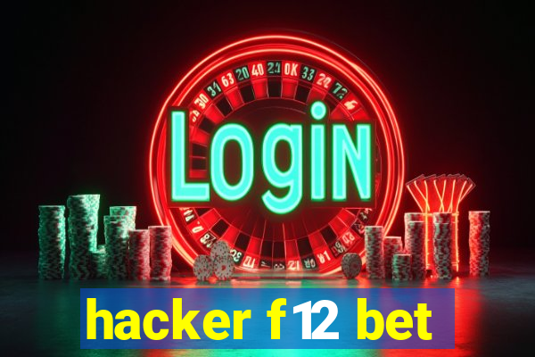 hacker f12 bet