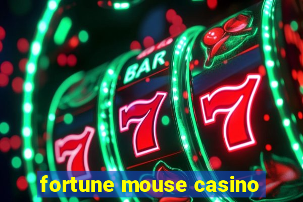 fortune mouse casino