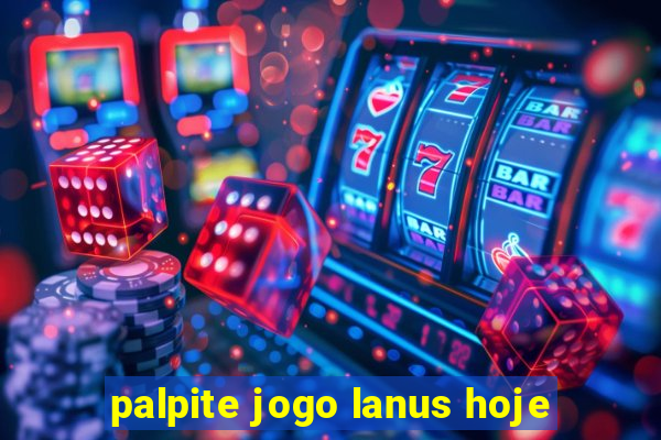 palpite jogo lanus hoje