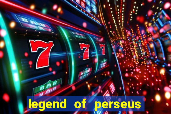 legend of perseus slot free play