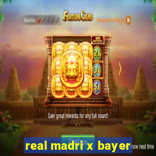 real madri x bayer