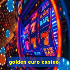 golden euro casino