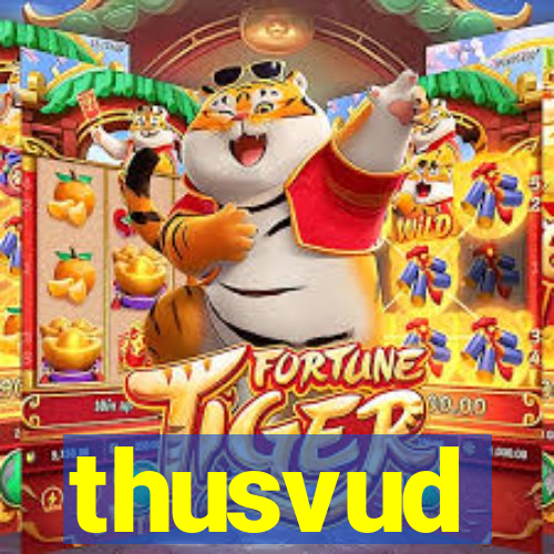 thusvud