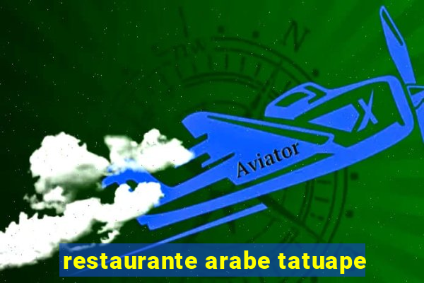 restaurante arabe tatuape