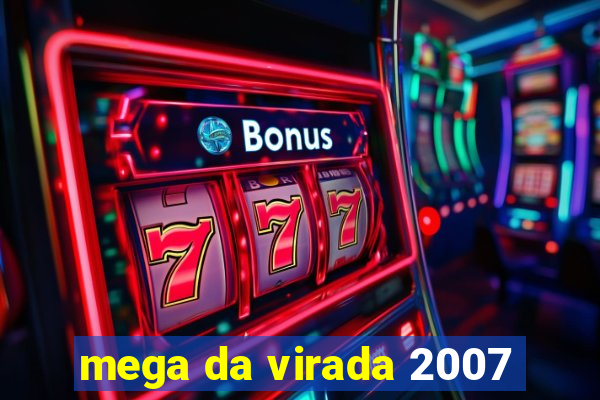 mega da virada 2007