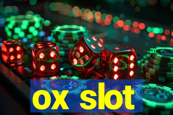 ox slot