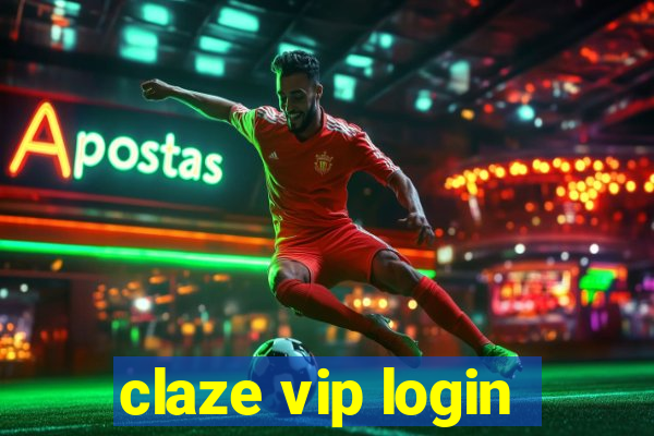 claze vip login