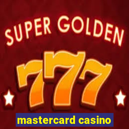 mastercard casino