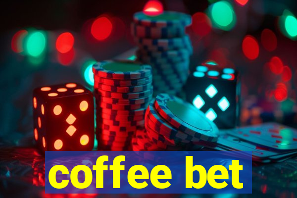 coffee bet