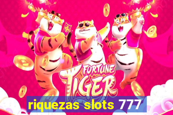 riquezas slots 777