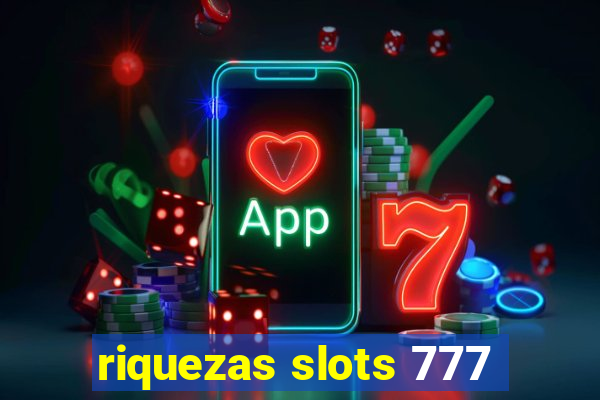 riquezas slots 777