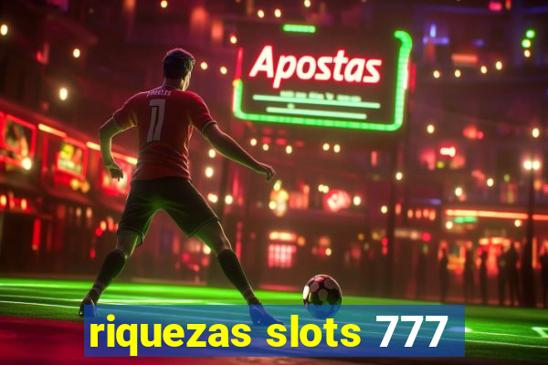 riquezas slots 777