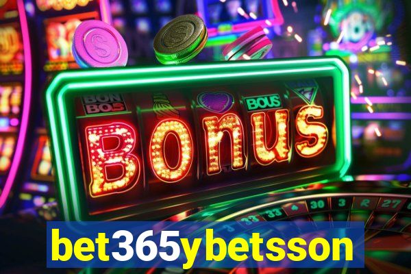 bet365ybetsson