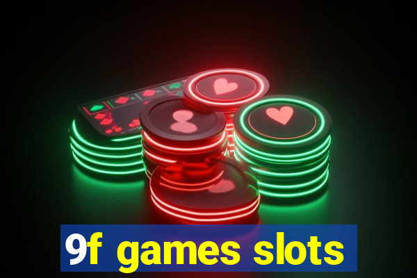 9f games slots