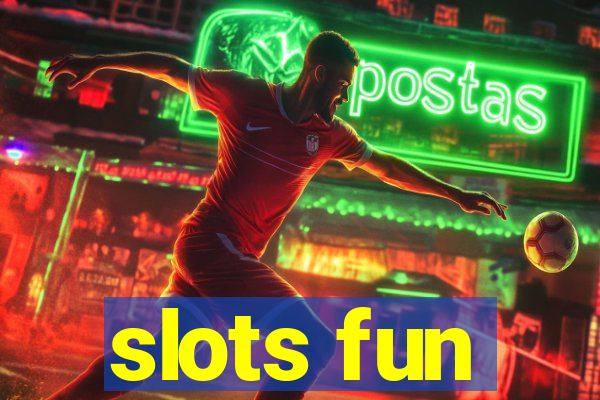 slots fun