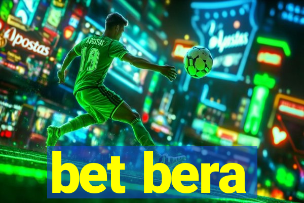 bet bera