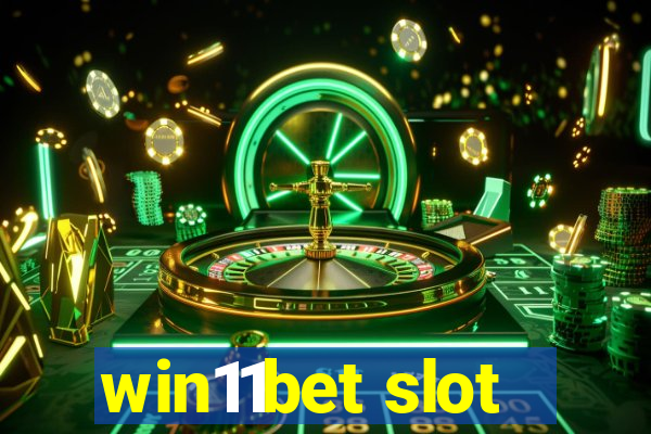 win11bet slot