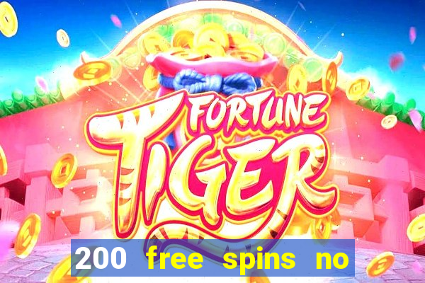 200 free spins no deposit casinos