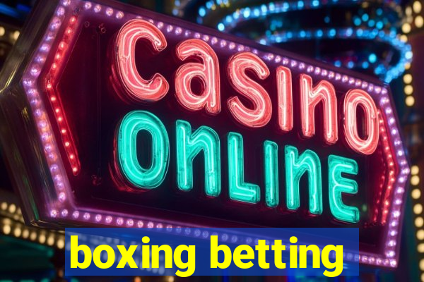 boxing betting