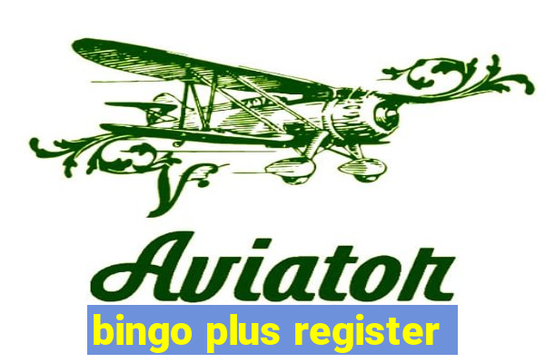 bingo plus register