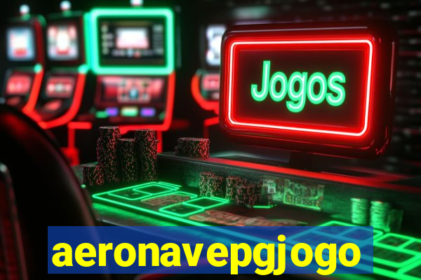 aeronavepgjogo