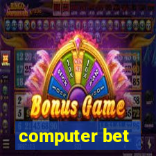 computer bet