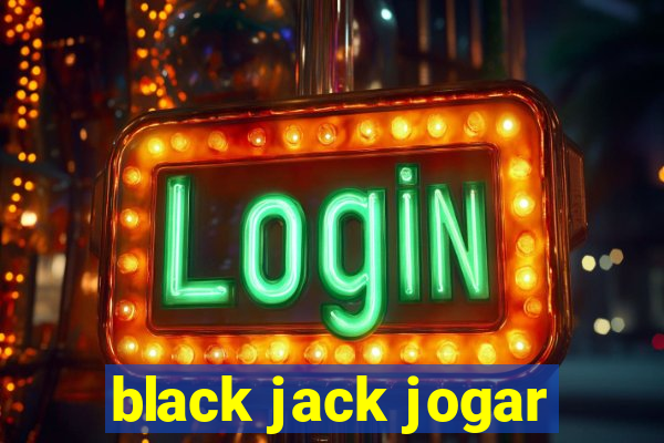 black jack jogar