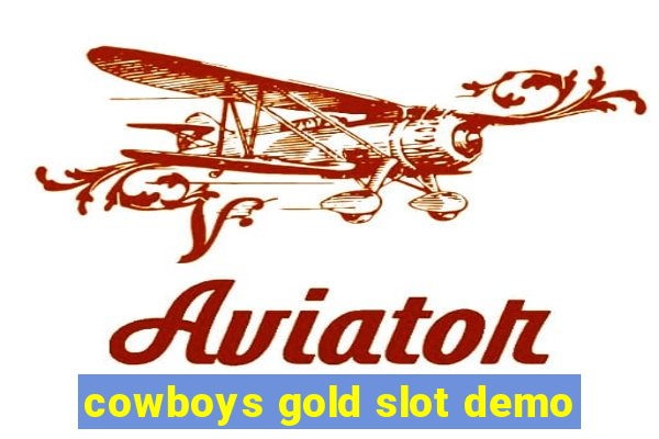 cowboys gold slot demo